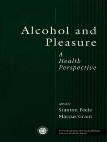 Alcohol and Pleasure : A Health Perspective