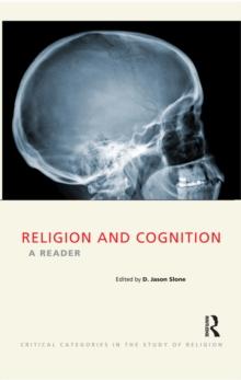 Religion and Cognition : A Reader