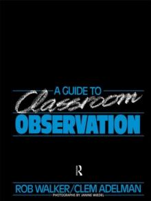 A Guide to Classroom Observation