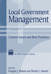 Local Government Management : Current Issues and Best Practices