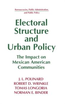 Electoral Structure and Urban Policy : Impact on Mexican American Communities