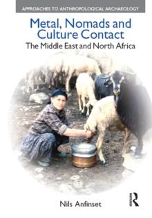 Metal, Nomads and Culture Contact : The Middle East and North Africa