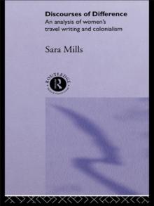 Discourses of Difference : An Analysis of Women's Travel Writing and Colonialism