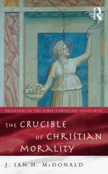 The Crucible of Christian Morality