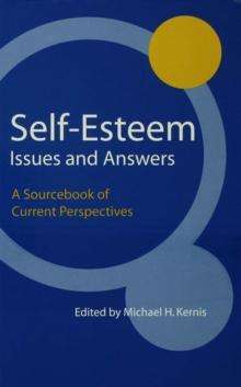 Self-Esteem Issues and Answers : A Sourcebook of Current Perspectives