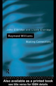 Raymond Williams : Making Connections