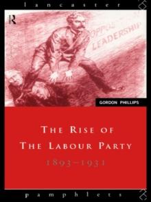 The Rise of the Labour Party 1893-1931