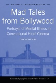 Mad Tales from Bollywood : Portrayal of Mental Illness in Conventional Hindi Cinema