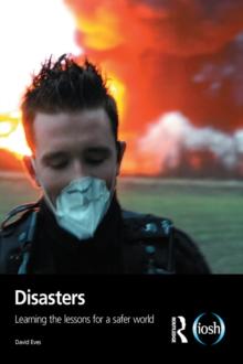 Disasters : Learning the Lessons for a Safer World