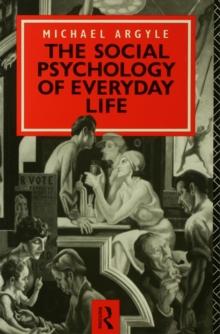 The Social Psychology of Everyday Life