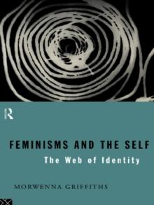 Feminisms and the Self : The Web of Identity