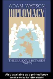 Diplomacy : The Dialogue Between States