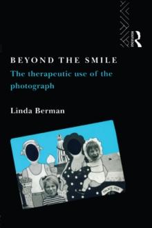 Beyond the Smile: The Therapeutic Use of the Photograph