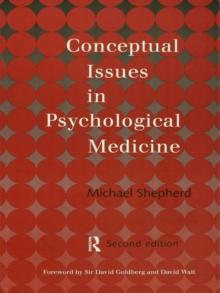 Conceptual Issues in Psychological Medicine