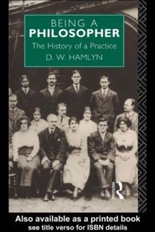 Being a Philosopher : The History of a Practice