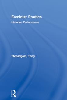 Feminist Poetics : Performance, Histories