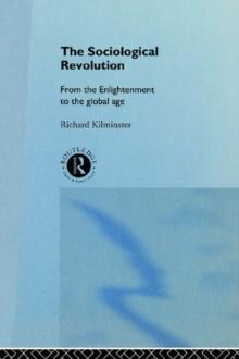 The Sociological Revolution : From the Enlightenment to the Global Age