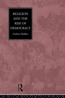 Religion and the Rise of Democracy