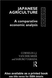 Japanese Agriculture : A Comparative Economic Analysis