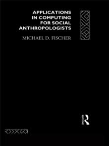 Applications in Computing for Social Anthropologists