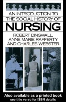 An Introduction to the Social History of Nursing