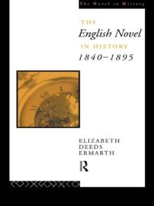 The English Novel In History 1840-1895