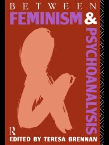 Between Feminism and Psychoanalysis