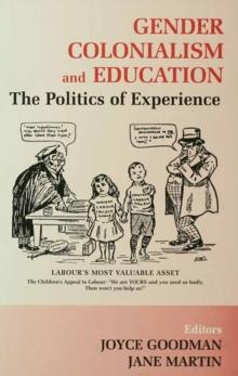 Gender, Colonialism and Education : An International Perspective