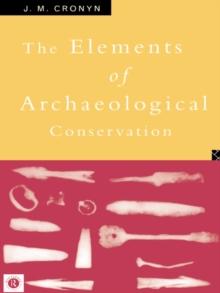 Elements of Archaeological Conservation