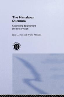 The Himalayan Dilemma : Reconciling Development and Conservation