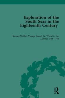 Exploration of the South Seas in the Eighteenth Century : Rediscovered Accounts