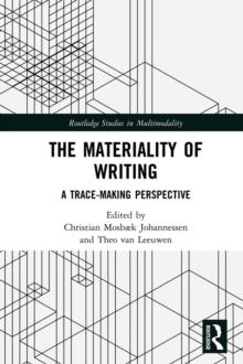 The Materiality of Writing : A Trace Making Perspective