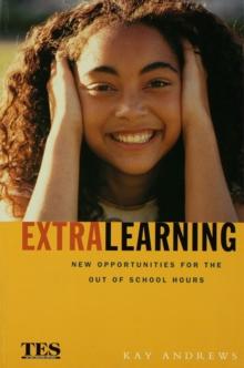 Extra Learning : Out of School Learning and Study Support in Practice