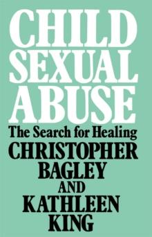 Child Sexual Abuse : The Search for Healing