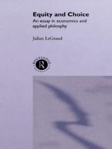 Equity and Choice : An Essay in Economics and Applied Philosophy