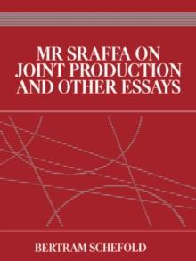 Mr Sraffa on Joint Production and Other Essays