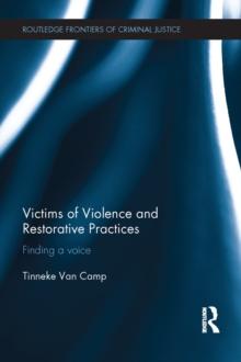 Victims of Violence and Restorative Practices : Finding a Voice