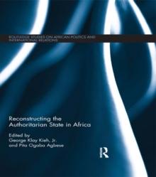 Reconstructing the Authoritarian State in Africa