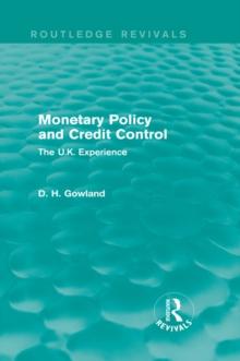 Monetary Policy and Credit Control (Routledge Revivals) : The UK Experience