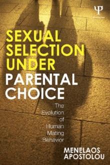 Sexual Selection Under Parental Choice : The Evolution of Human Mating Behavior