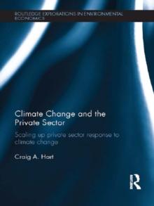 Climate Change and the Private Sector : Scaling Up Private Sector Response to Climate Change