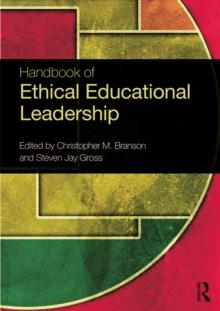 Handbook of Ethical Educational Leadership