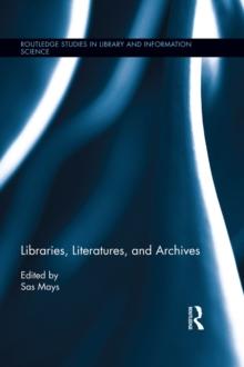 Libraries, Literatures, and Archives