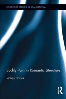 Bodily Pain in Romantic Literature