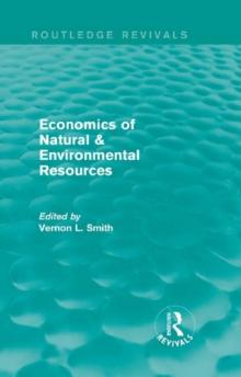 Economics of Natural & Environmental Resources (Routledge Revivals)