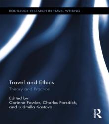 Travel and Ethics : Theory and Practice