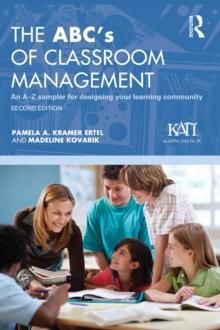 The ABC's of Classroom Management : An A-Z Sampler for Designing Your Learning Community