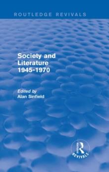 Society and Literature 1945-1970 (Routledge Revivals)