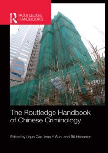 The Routledge Handbook of Chinese Criminology