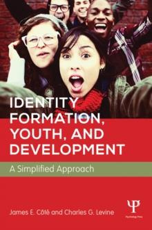 Identity Formation, Youth, and Development : A Simplified Approach